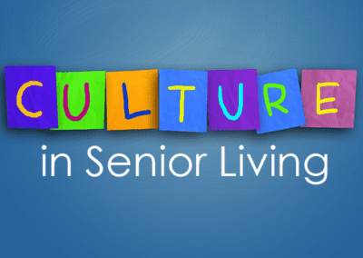 What Is Senior Living Community Culture and Why Is It Important?